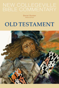 Title: New Collegeville Bible Commentary: Old Testament, Author: Daniel Durken OSB