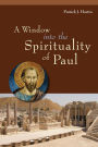 A Window Into the Spirituality of Paul