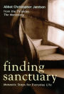 Finding Sanctuary: Monastic Steps for Everyday Life