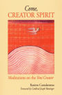 Come, Creator Spirit: Meditations on the Veni Creator