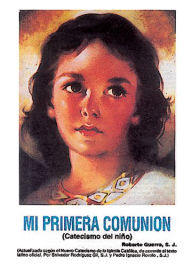 Title: Mi Primera Comunion: Catecismo Del Nino, Author: Roberto Guerra