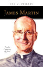 James Martin, Sj: In the Company of Jesus