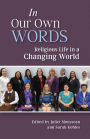 In Our Own Words: Religious Life in a Changing World