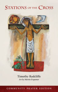 Title: Stations of the Cross: Community Prayer Edition, Author: Timothy Radcliffe OP