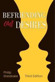 Title: Befriending Our Desires (B&N Exclusive Edition), Author: Philip Sheldrake