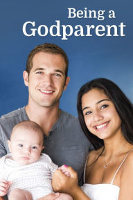 Title: Being a Godparent, Author: Various