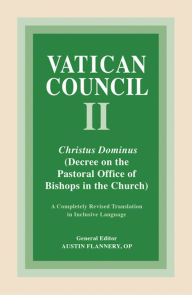Title: Christus Dominus: Decree on the Pastoral Office of Bishops in the Church, Author: Austin Flannery OP
