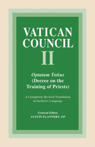 Title: Optatam Totius: Decree on the Training of Priests, Author: Austin Flannery OP