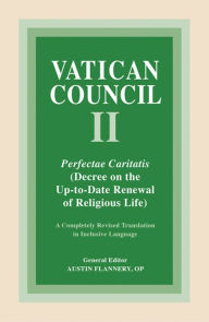 Title: Perfectae Caritatis: Decree on the Up-to-Date Renewal of Religious Life, Author: Austin Flannery OP