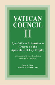 Title: Apostolicam Actuositatem: Decree on the Apostolate of Lay People, Author: Austin Flannery OP