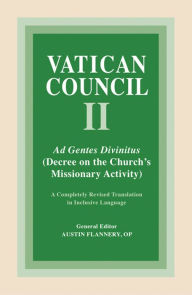 Title: Ad Gentes Divinitus: Decree on the Church's Missionary Activity, Author: Austin Flannery OP
