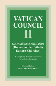 Title: Orientalium Redintegratio: Decree on the Catholic Eastern Churches, Author: Austin Flannery OP