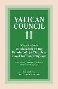 Title: Nostra Aetate: Declaration on the Relation of the Church to Non-Christian Religions, Author: Austin Flannery OP