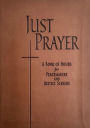 Just Prayer: A Book of Hours for Peacemakers and Justice Seekers