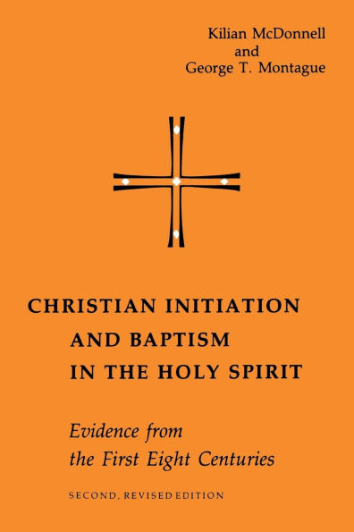 Christian Initiation and Baptism the Holy Spirit: Evidence from First Eight Centuries