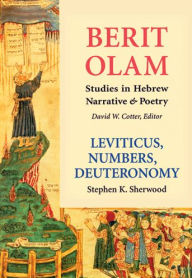 Title: Leviticus, Numbers, Deuteronomy (Berit Olam: Studies in Hebrew Narrative & Poetry), Author: DÃo Moncada