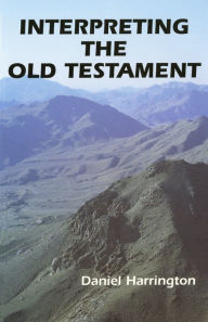 Title: Interpreting The Old Testament, Author: Daniel J. Harrington