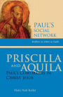 Priscilla and Aquila: Paul's Coworkers in Christ Jesus