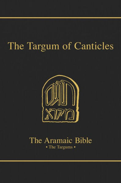 The Targum of Canticles: Volume 17A