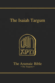 Title: The Isaiah Targum: Volume 11, Author: Bruce D Chilton