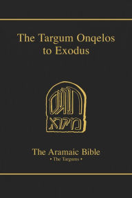 Title: The Targum Onqelos to Exodus: Volume 7, Author: Bernard Grossfeld