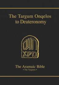Title: The Targum Onqelos to Deuteronomy: Volume 9, Author: Bernard Grossfeld