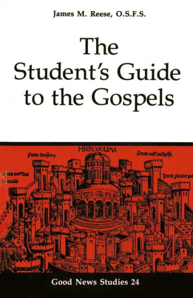 The Student's Guide to the Gospels: Volume 24