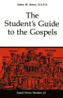 The Student's Guide to the Gospels: Volume 24