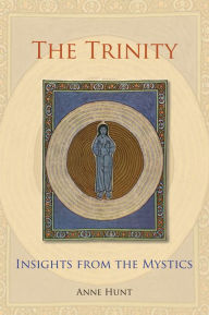 Title: Trinity: Insights from the Mystics, Author: Anne Hunt