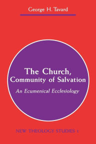 Title: The Church, Community Of Salvation, Author: George H. Tavard