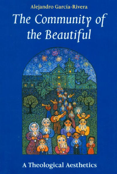 the Community of Beautiful: A Theological Aesthetics