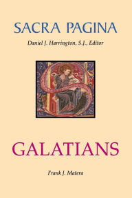Title: Sacra Pagina: Galatians, Author: Frank J Matera Ph.D.