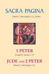 Title: Sacra Pagina: 1 Peter, Jude and 2 Peter, Author: Donald Senior