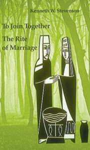 Title: To Join Together: The Rite of Marriage, Author: Kenneth Stevenson