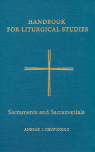 Title: Sacraments and Sacramentals, Author: Anscar J Chupungco O.S.B.