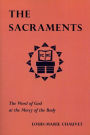 The Sacraments: The Word of God at the Mercy of the Body