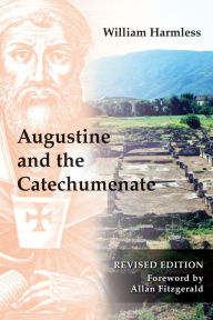 Title: Augustine and the Catechumenate, Author: William Harmless SJ