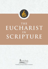 Title: The Eucharist in Scripture, Author: Clifford M. Yeary