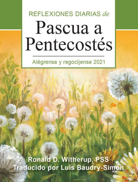 Alegrense y regocijense: Reflexiones diarias de Pascua a Pentecostes 2021