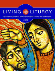 Free audio books uk download Living LiturgyT: Spirituality, Celebration, and Catechesis for Sundays and Solemnities, Year B (2024) DJVU MOBI ePub
