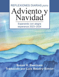 Title: Esperando con alegre esperanza: Reflexiones diarias para Adviento y Navidad 2023-2024, Author: Susan H. Swetnam