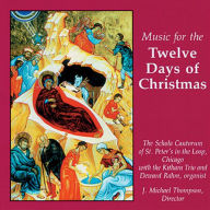 Title: Music for the Twelve Days of Christmas, Author: J. Michael Thompson