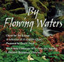 By Flowing Waters: Chant for the Liturgy