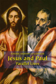 Title: Jesus and Paul: Parallel Lives, Author: Rowena Calvert