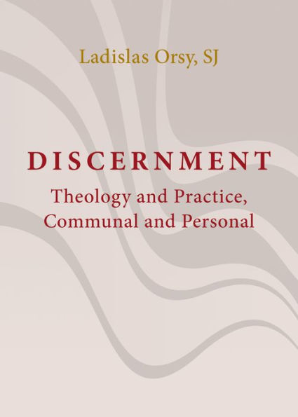 Discernment: Theology and Practice, Communal and Personal