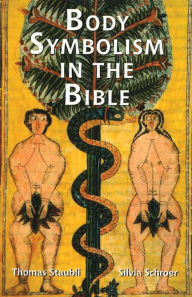 Title: Body Symbolism in the Bible, Author: Silvia Schroer