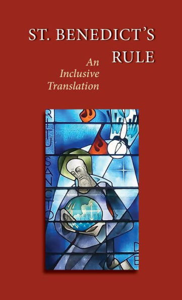 St. Benedict's Rule: An Inclusive Translation