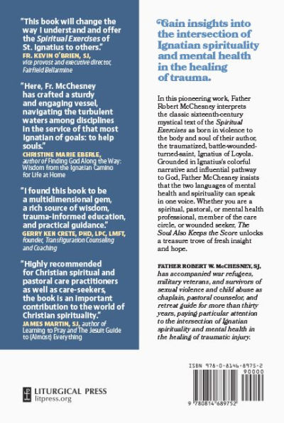 the Soul Also Keeps Score: A Trauma-Informed Companion to Spiritual Exercises of St. Ignatius
