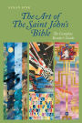 The Art of The Saint John's Bible: The Complete Reader's Guide