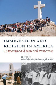 Title: Immigration and Religion in America: Comparative and Historical Perspectives, Author: Richard Alba